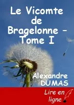 Le Vicomte de Bragelonne – Tome I