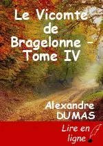 Le Vicomte de Bragelonne – Tome IV