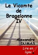 Le Vicomte de Bragelonne IV