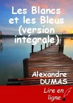 Les Blancs et les Bleus (version intégrale)
