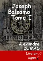 Joseph Balsamo – Tome I
