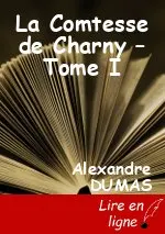 La Comtesse de Charny – Tome I