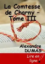 La Comtesse de Charny – Tome III