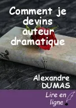 Comment je devins auteur dramatique