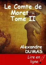 Le Comte de Moret - Tome II