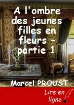 A l'ombre des jeunes filles en fleurs – partie 1