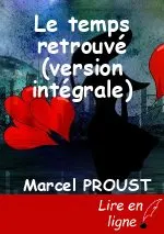 Le temps retrouvé (version intégrale)
