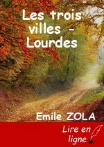 Les trois villes - Lourdes