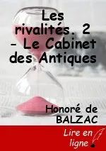 Les rivalités. 2 - Le Cabinet des Antiques