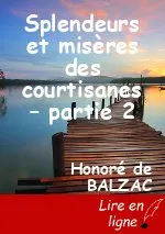 Splendeurs et misères des courtisanes – partie 2