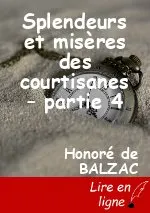 Splendeurs et misères des courtisanes – partie 4