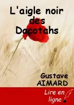 L'aigle noir des Dacotahs