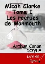 Micah Clarke – Tome I – Les recrues de Monmouth