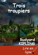 Trois troupiers