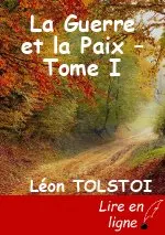 La Guerre et la Paix – Tome I