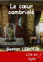 Le cœur cambriolé