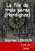 Le fils de trois pères (Hardigras)