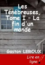 Les Ténébreuses, Tome I – La fin d'un monde