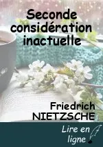 Seconde considération inactuelle
