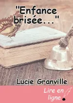 "Enfance brisée..."