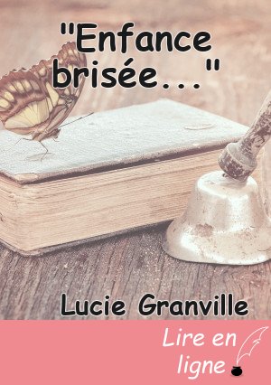 "Enfance brisée..."