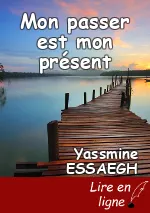 Mon passer est mon présent