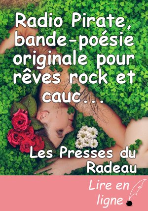 Radio Pirate, bande-poésie originale pour rêves rock et cauchemars pop