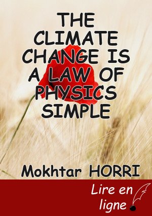 THE CLIMATE CHANGE IS A LAW OF PHYSICS SIMPLE