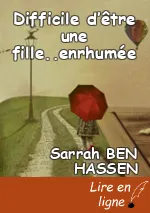 Difficile d’être une fille..enrhumée