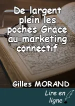 De largent plein les poches Grace au marketing connectif