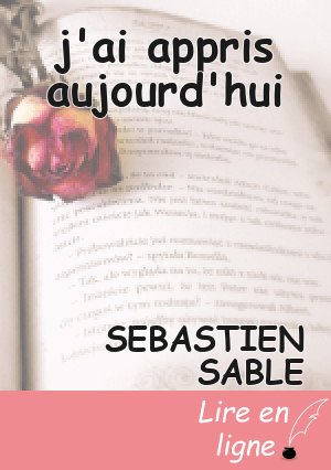 j'ai appris aujourd'hui