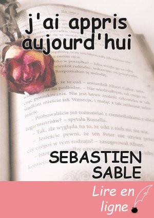 j'ai appris aujourd'hui