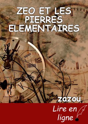 ZEO ET LES PIERRES ELEMENTAIRES