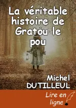 La véritable histoire de Gratou le pou