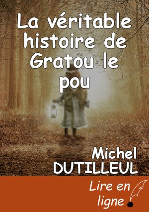 La véritable histoire de Gratou le pou