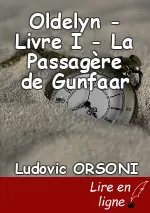 Oldelyn - Livre I - La Passagère de Gunfaar