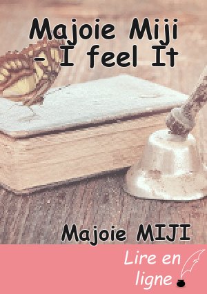 Majoie Miji - I feel It