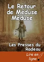 Le Retour de Méduse Méduse