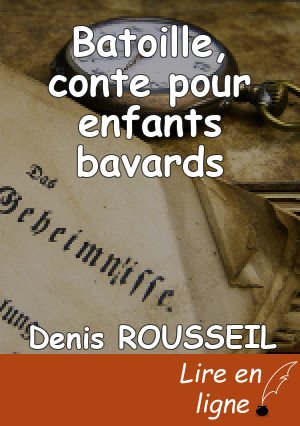 Batoille, conte pour enfants bavards