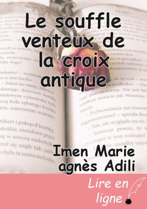 Le souffle venteux de la croix antique