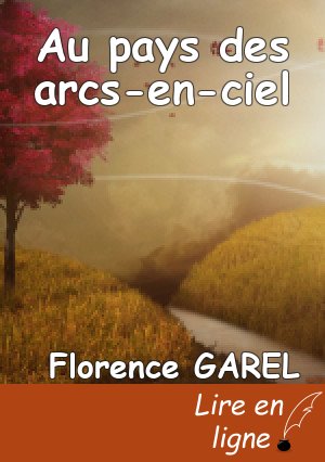 Au pays des arcs-en-ciel