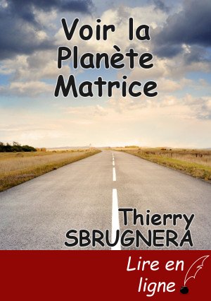 Voir la Planète Matrice