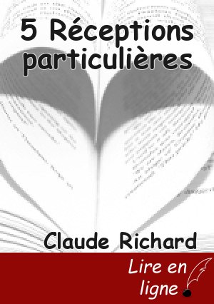 5 Réceptions particulières