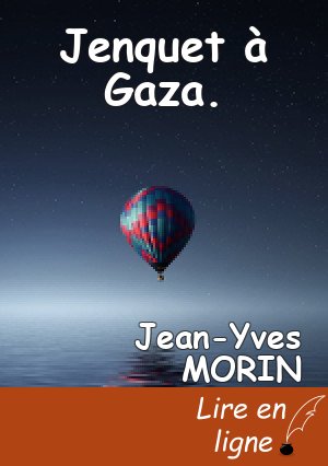 Jenquet à Gaza.