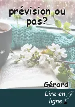 prévision ou pas?