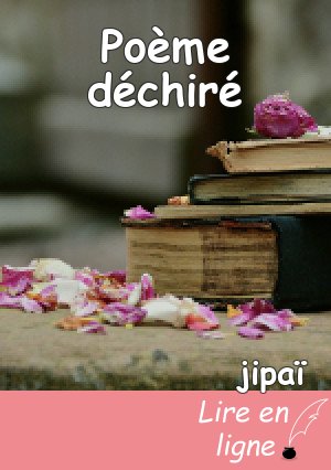 Poème déchiré