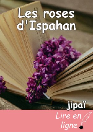 Les roses d'Ispahan