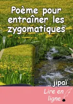 Poème pour entraîner les zygomatiques