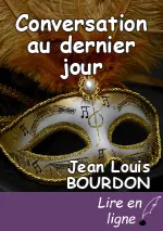 Conversation au dernier jour