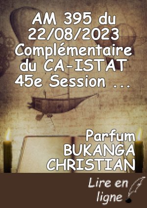 AM 395 du 22/08/2023 Complémentaire du CA-ISTAT 45e Session Ordinaire